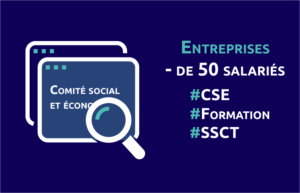 Formation CSE moins de 50 salariés